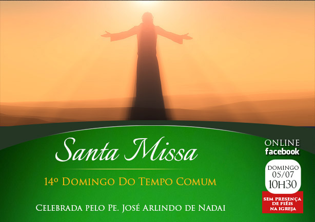 Santa Missa | 05 de julho 2020 às 10h30