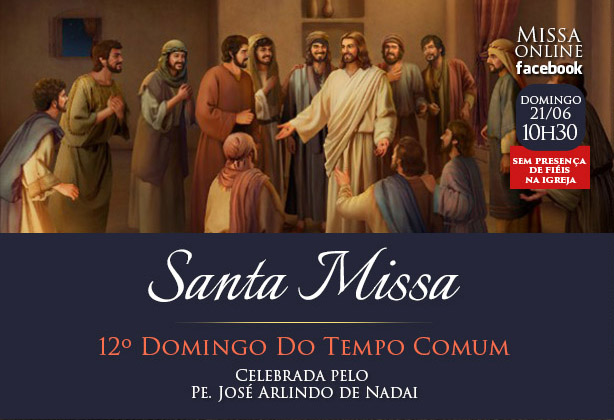 Santa Missa | 21 de junho 2020 às 10h30