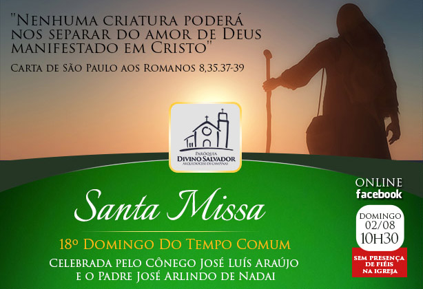 Santa Missa | 02 de agosto 2020 às 10h30