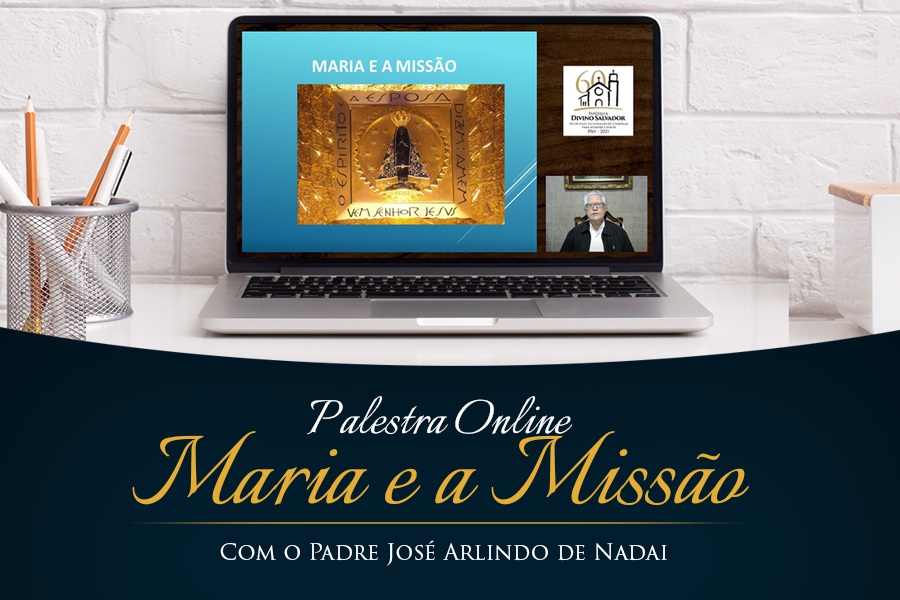 Palestra online “Maria e a Missão”, com o padre José Arlindo de Nadai