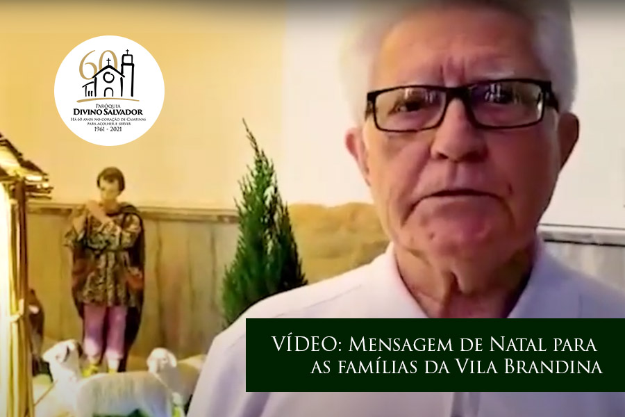 Vídeo: Mensagem de Natal para as famílias da Vila Brandina