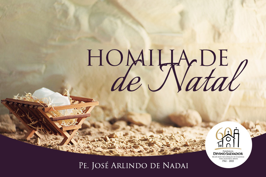 HOMILIA DE NATAL – Pe. José Arlindo de Nadai