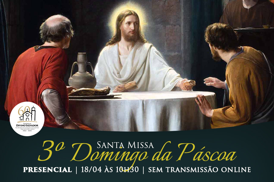 Santa Missa de Domingo | PRESENCIAL – 18 de abril, às 10h30