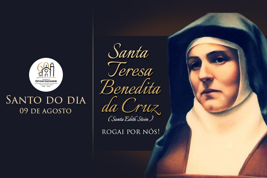 Santo do Dia | Santa Teresa Benedita da Cruz (Santa Edith Stein)