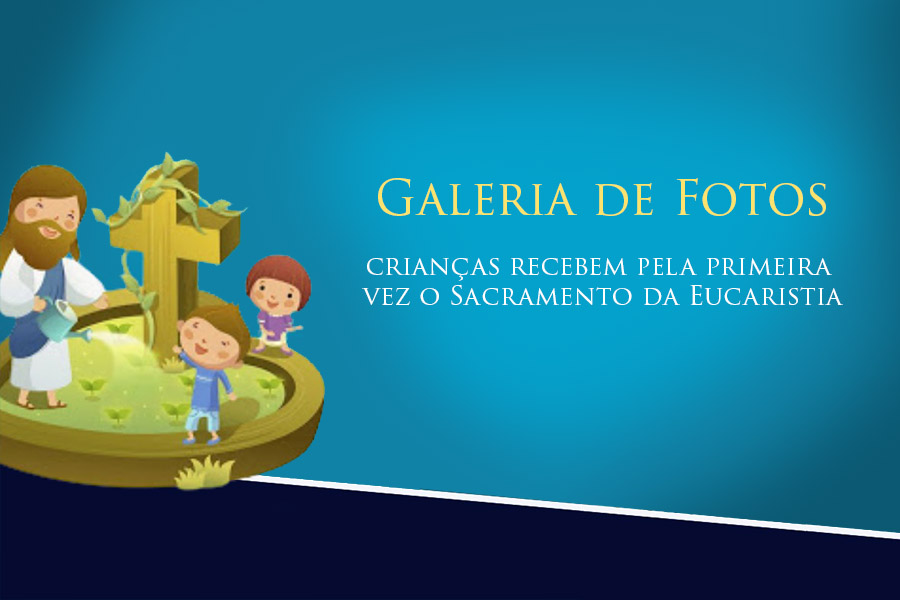 Grupo de crianças recebe, pela primeira vez, o Sacramento da Eucaristia