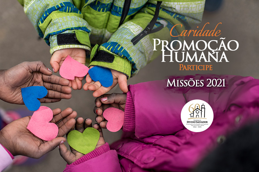 Missões 2021: Pastoral da Promoção Humana