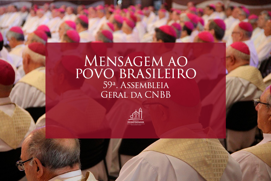 Mensagem ao povo brasileiro: 59ª. Assembleia Geral da CNBB